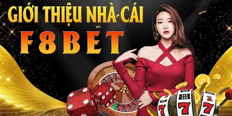 Những thông tin cơ bản tại nhà cái F8bet