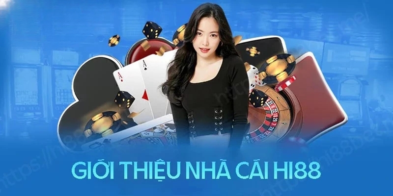 Giới thiệu những điều cơ bản về nhà cái Hi88