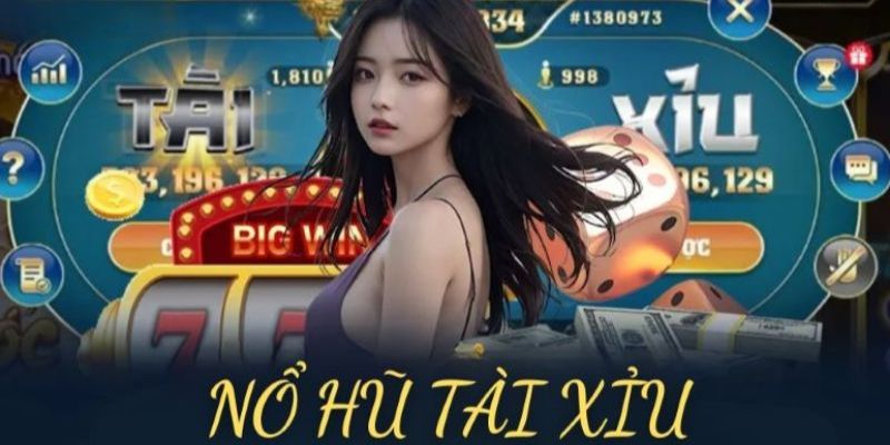 Tìm hiểu cơ bản về game tài xỉu nổ hũ là gì?